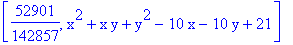 [52901/142857, x^2+x*y+y^2-10*x-10*y+21]